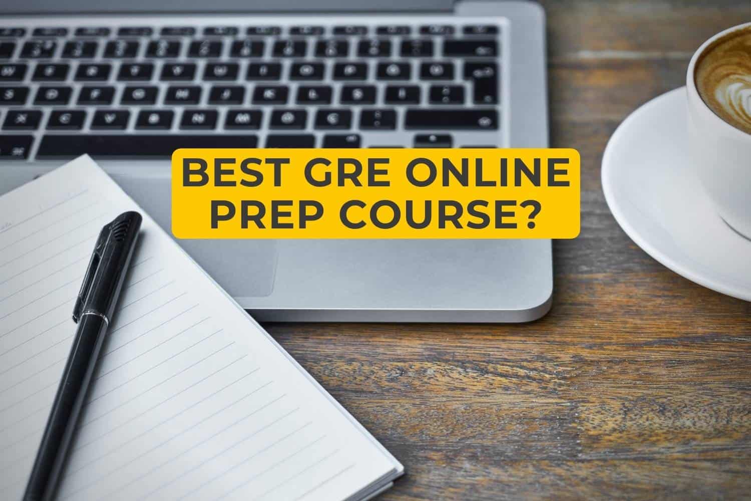 Best GRE Prep Course Reviews Online 2021