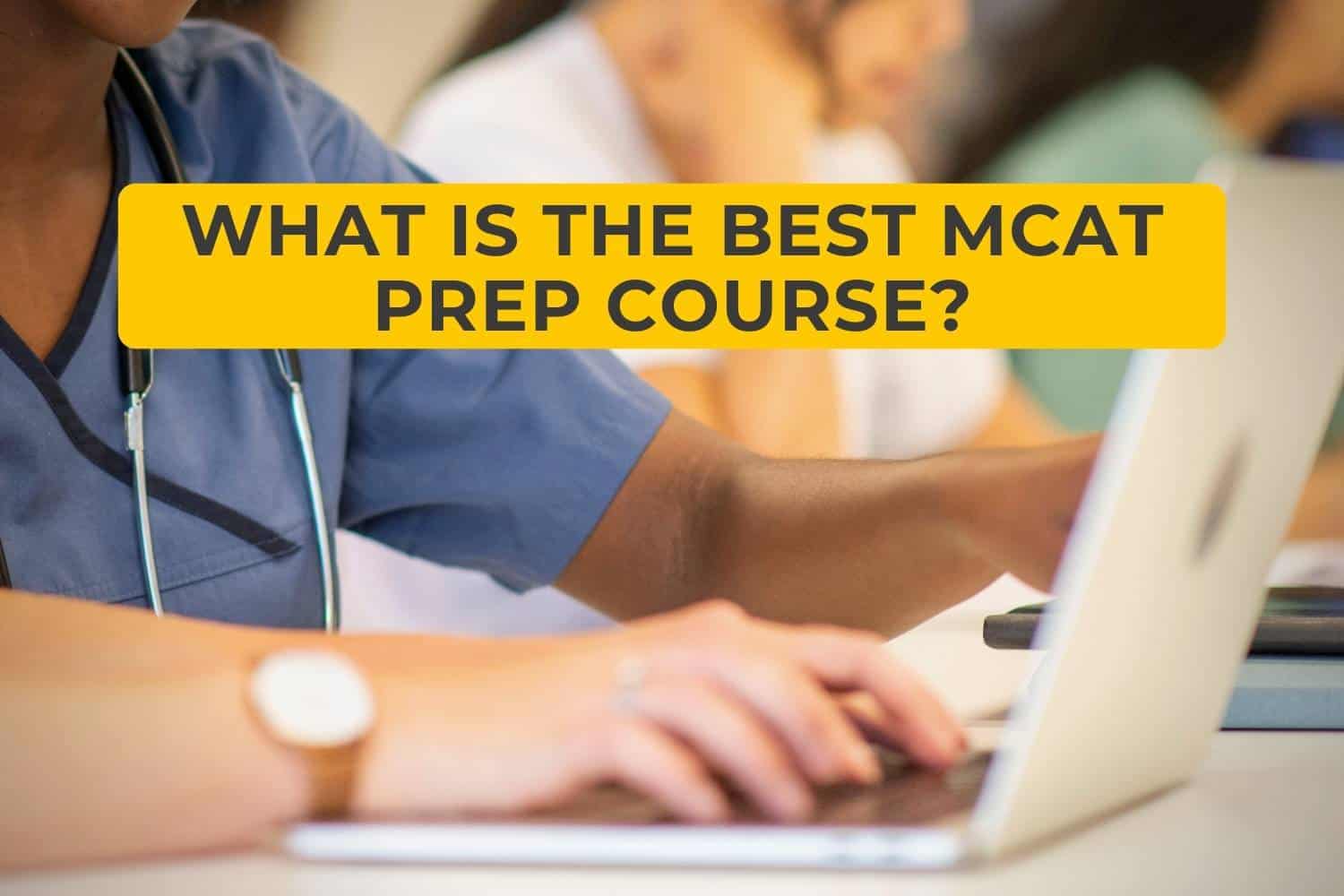 Best MCAT Prep Courses in 2021