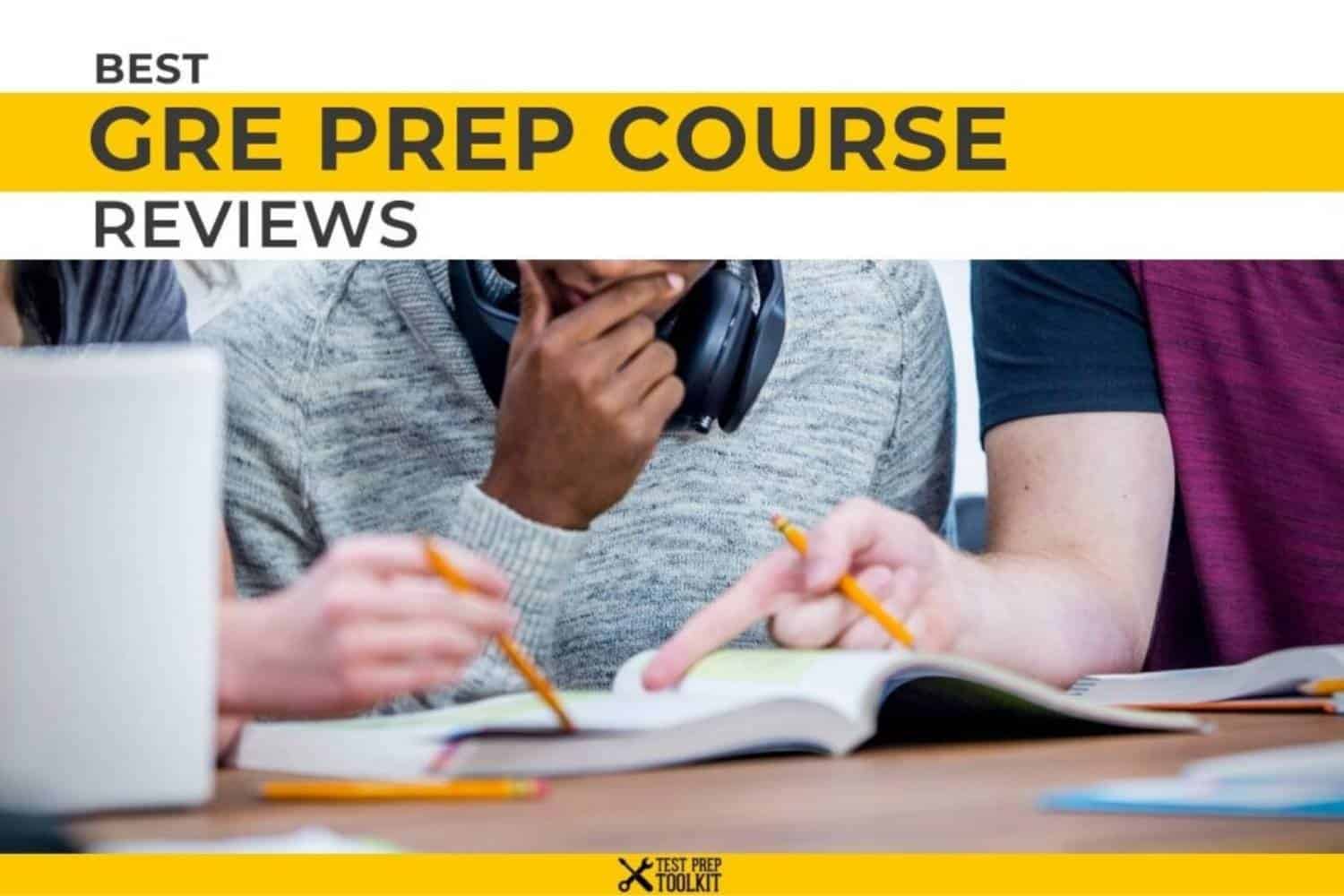 Best GRE Prep Course Reviews Test Prep Toolkit