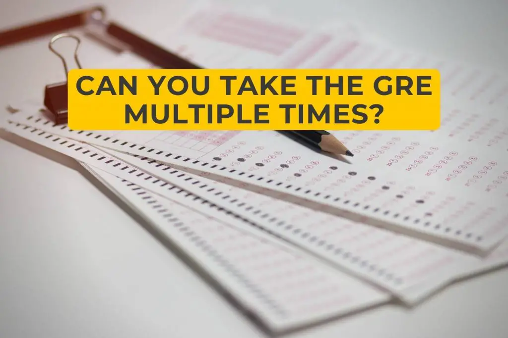 How Many Times Can You Take the GRE?