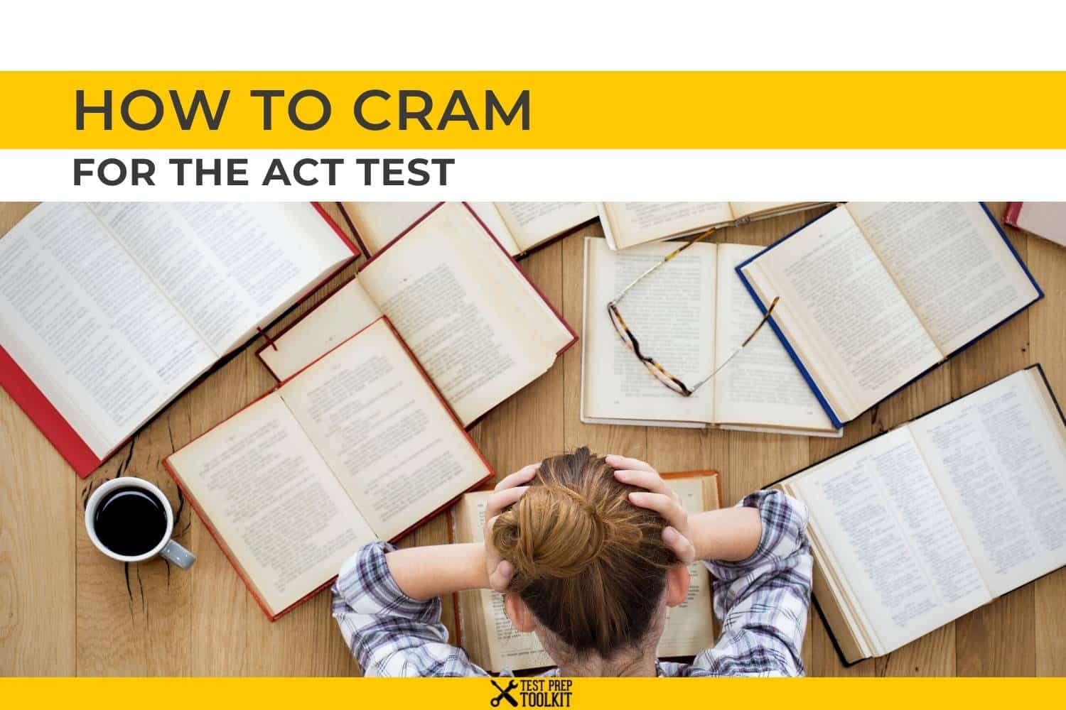 cramming for a test